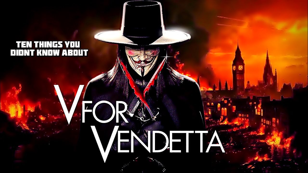 10 Things You Didn't Know About V For Vendetta 