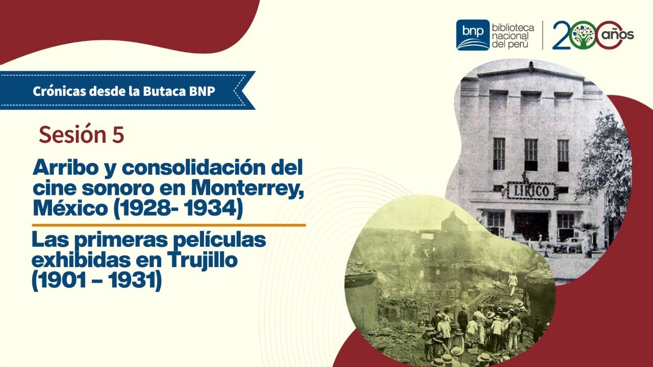 Butaca BNP | Consolidación del cine sonoro en México y Las primeras peliculas exhibidas en Trujillo
