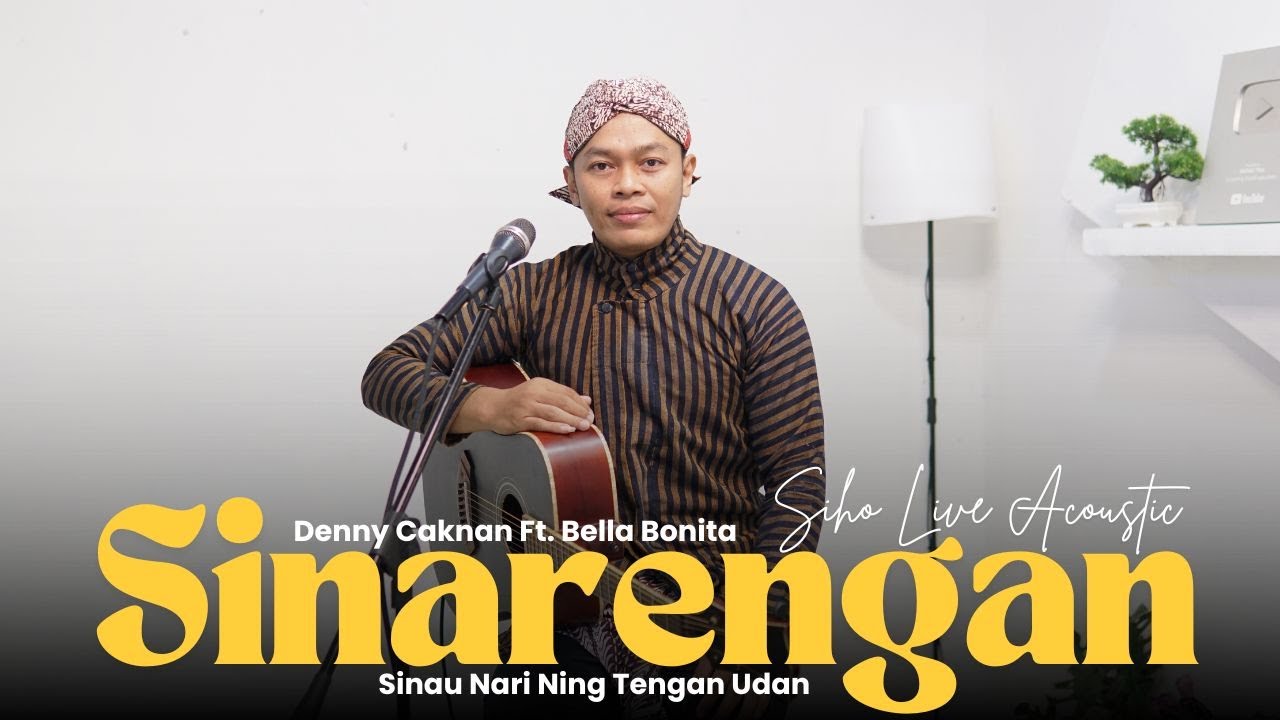 SINARENGAN - DENNY CAKNAN FT BELLA BONITA | COVER BY SIHO LIVE ACOUSTIC