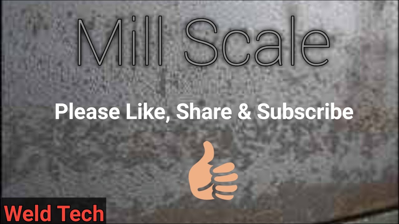 Mill Scale | scale | what is mill scale | mill scale on metals | mill scale removal