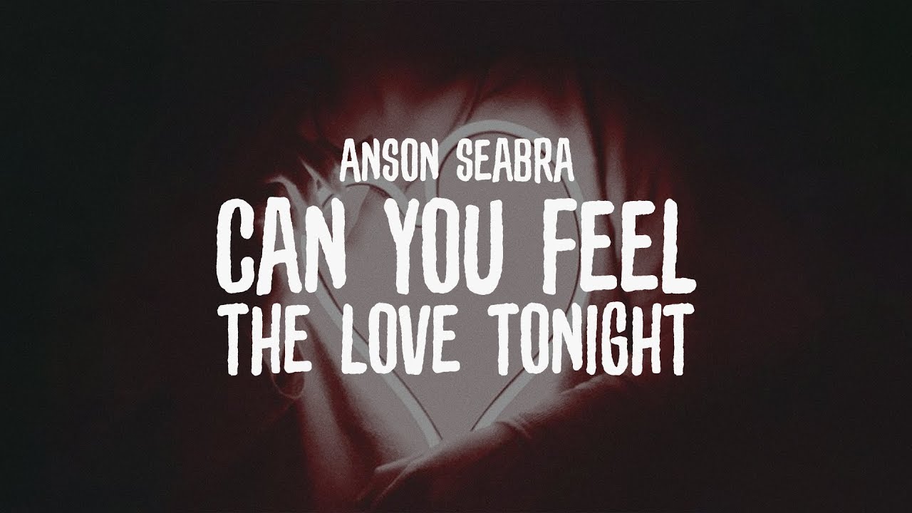 Elton John - Can You Feel The Love Tonight (Cover by Anson Seabra)