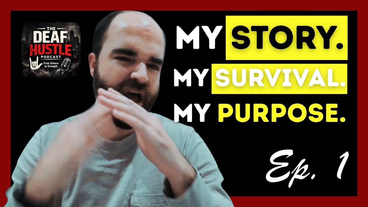 Why I Started The Deaf Hustle | The Deaf Hustle Podcast with Dom LuVisi Ep 1