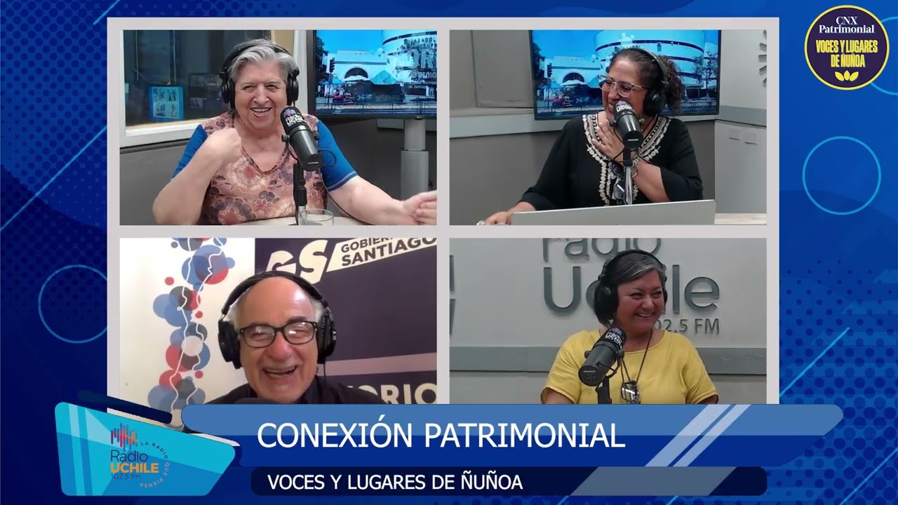 Cap. 4: CNX patrimonial: Voces y Lugares de Ñuñoa