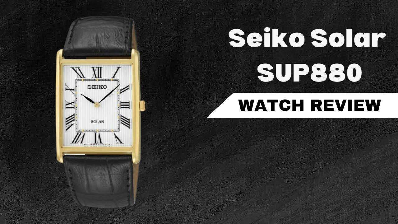 Seiko Solar SUP880 - Seiko Solar SUP880 Review | The Luxury Watches