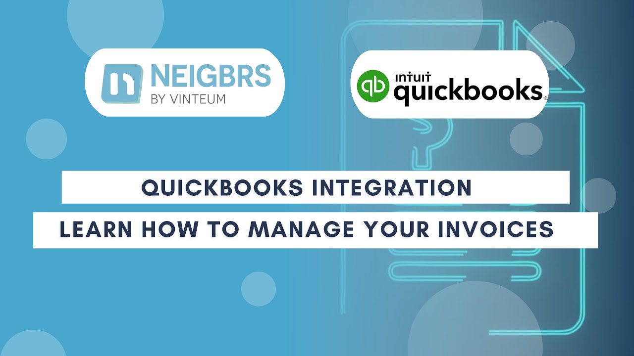 Neigbrs and Quickbooks: Learn How to Manage Your Invoices on Neibgrs!