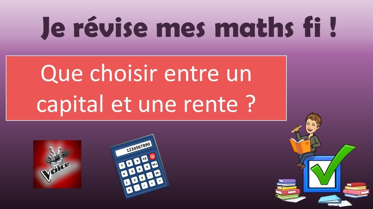 Choisir entre un capital et une rente : tableur, VAN et TRI