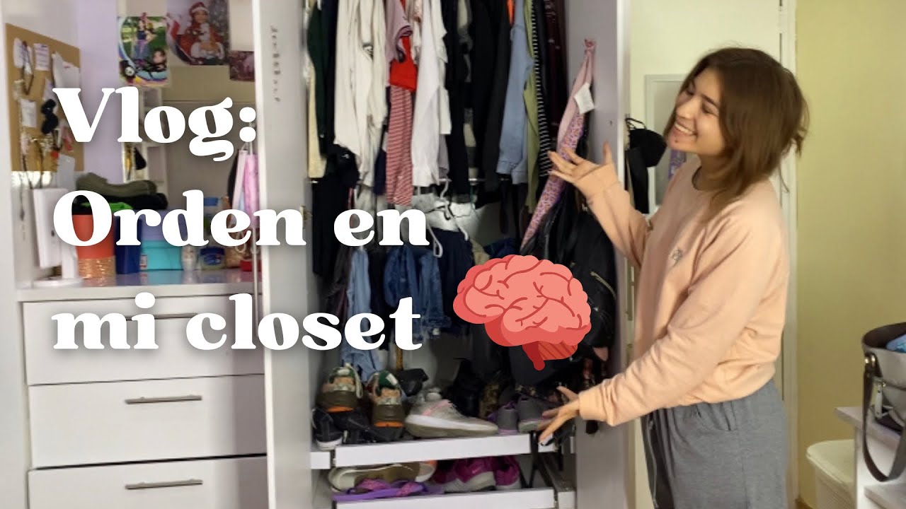 Vlog: Orden en mi closet 🧠 [físico y mental]