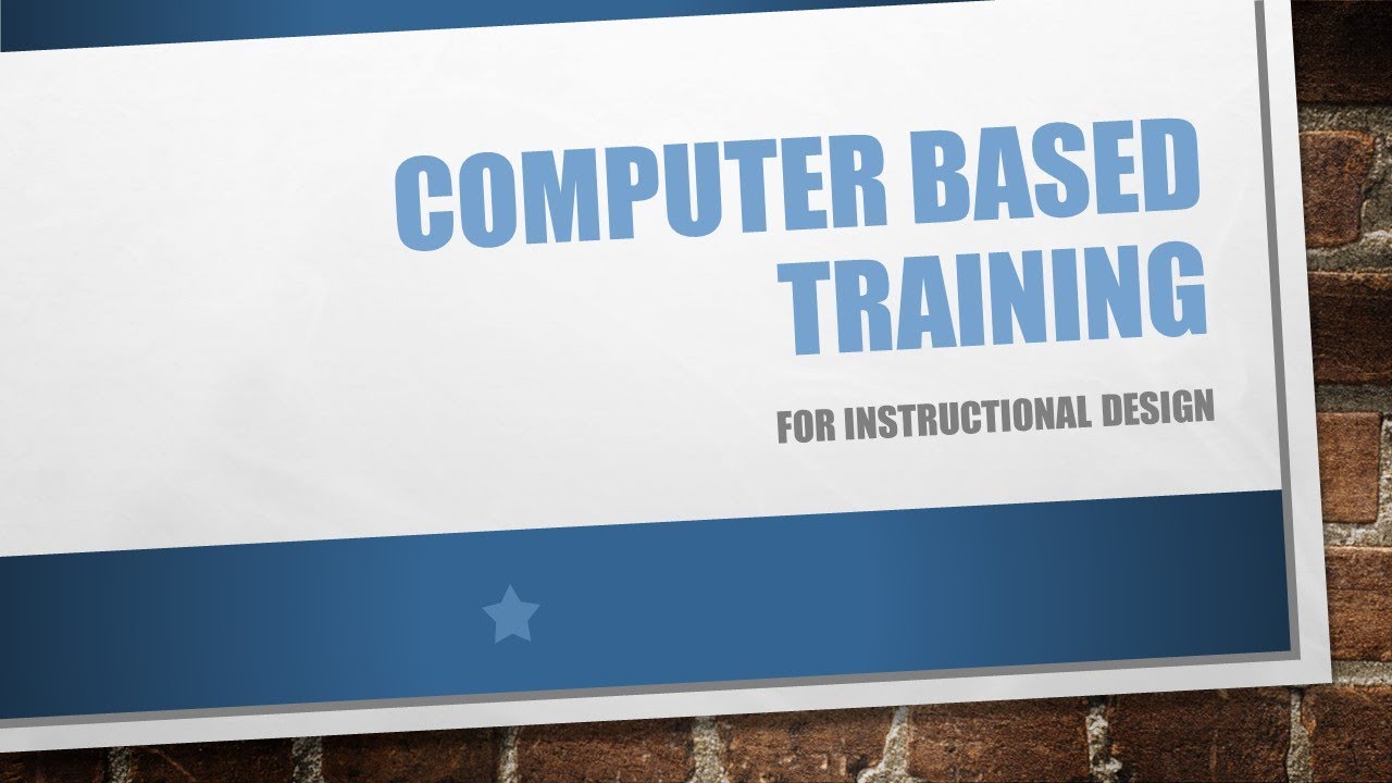 Computer Based Training
