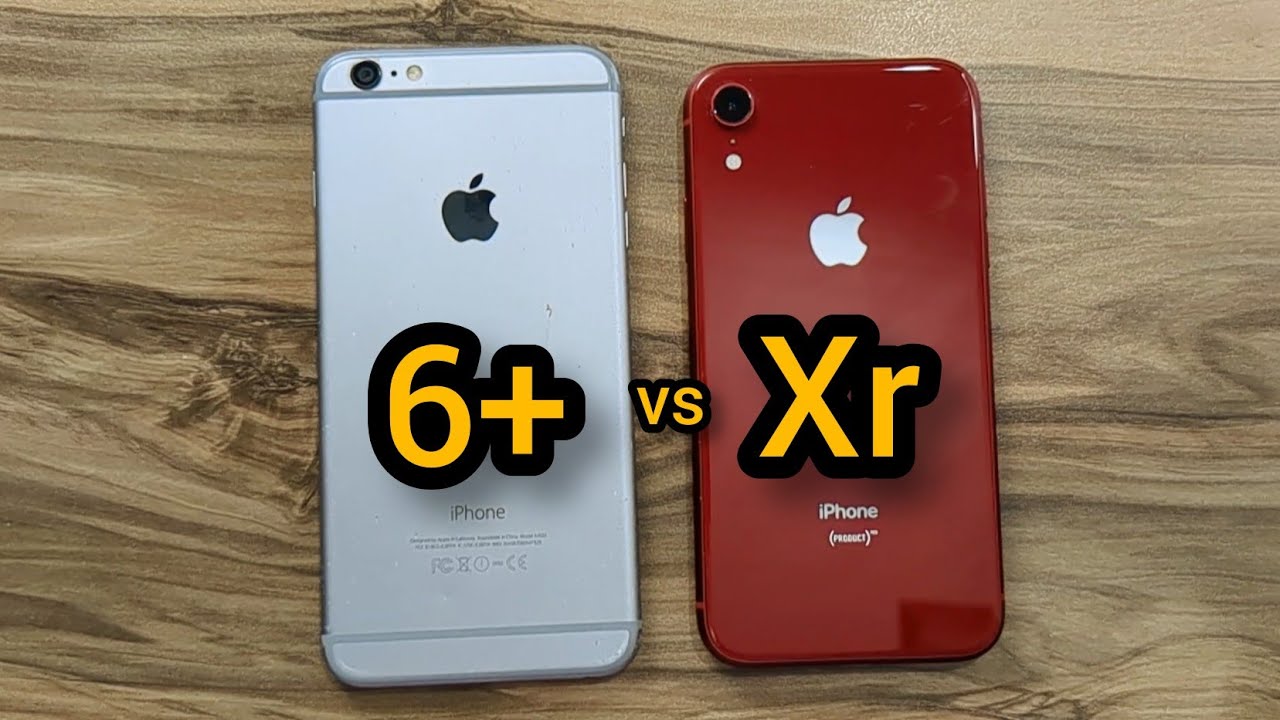 iPhone Xr vs iPhone 6 Plus