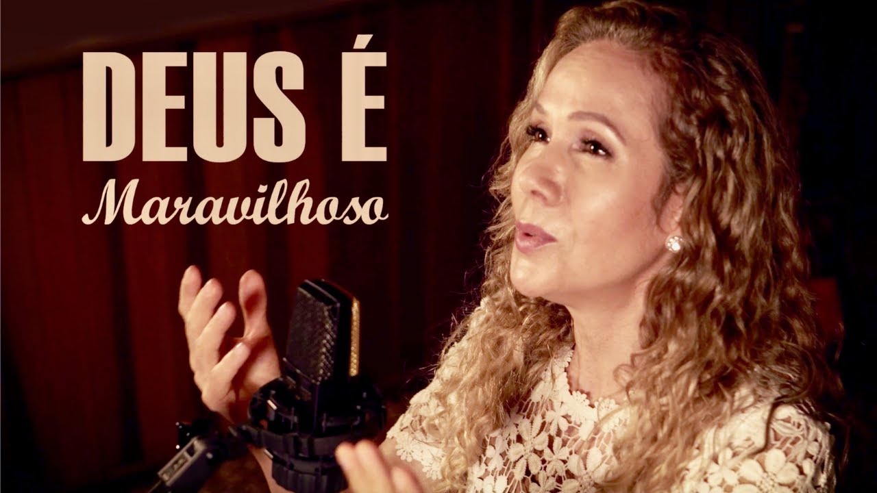 Deus é Maravilhoso | Vera Lúcia