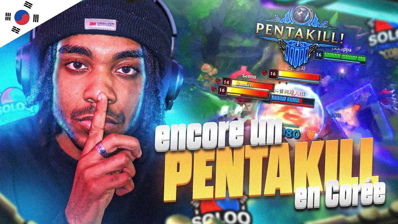 ENCORE UN PENTAKILL EN COR&Eacute;E ?!