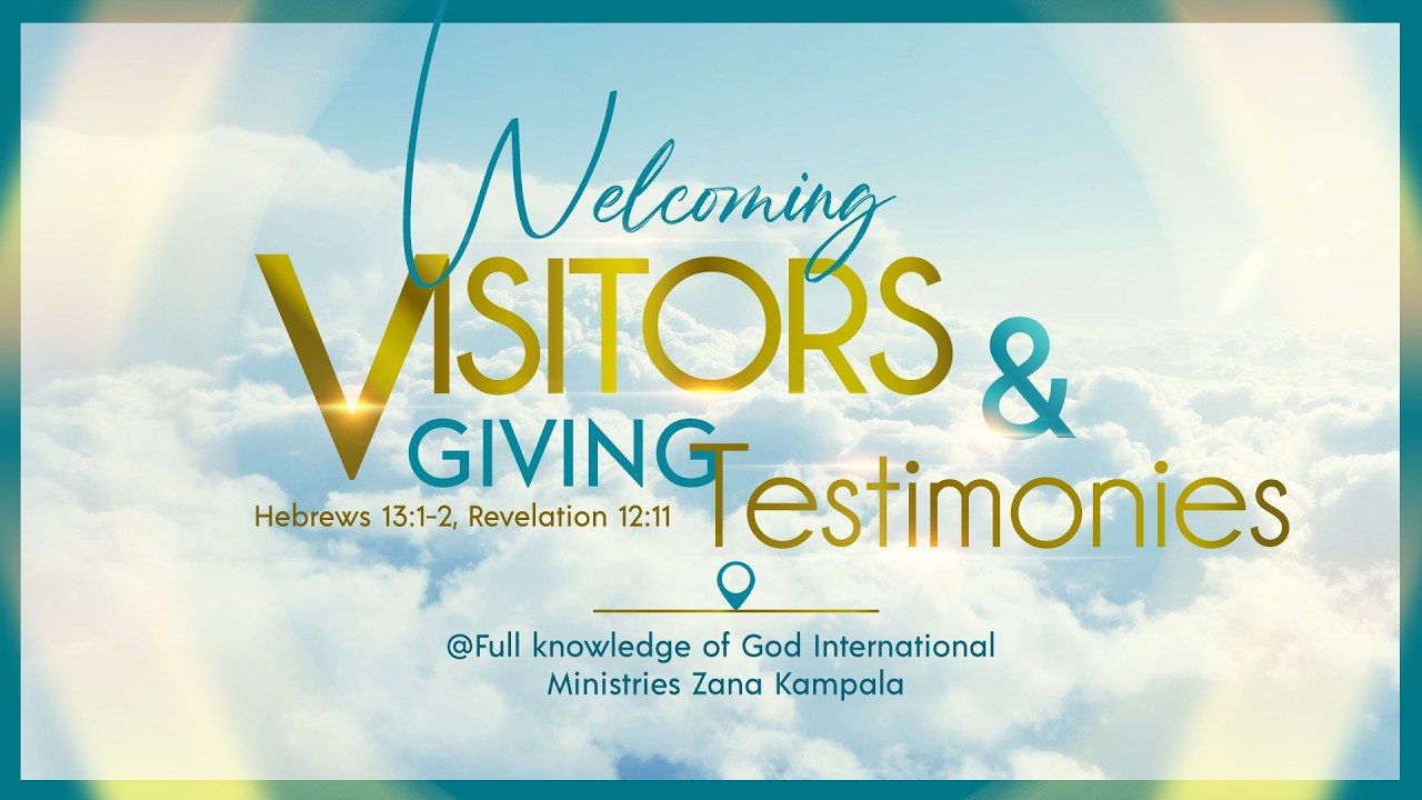 Welcoming Visitors, Giving Testimonies - Full Knowledge of God International Ministries - 20260222