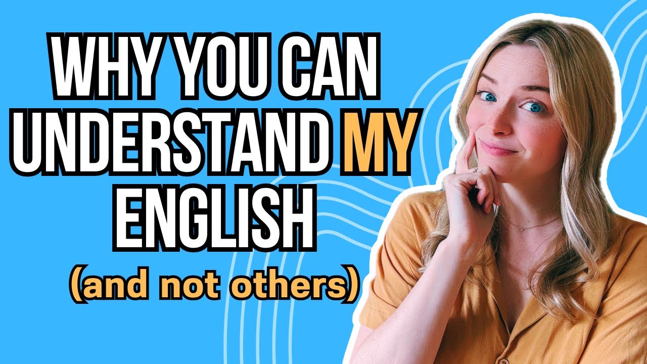 Why you can understand ME but NOT other native speakers