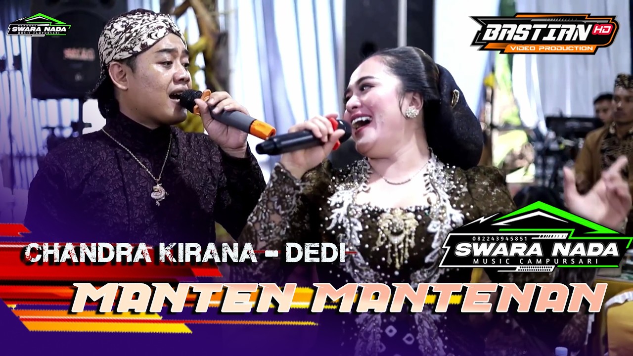 DUET GAYENG MANTEN MANTENAN -  CHANDRA KIRANA - DEDI - SWARA NADA - BASTIAN HD