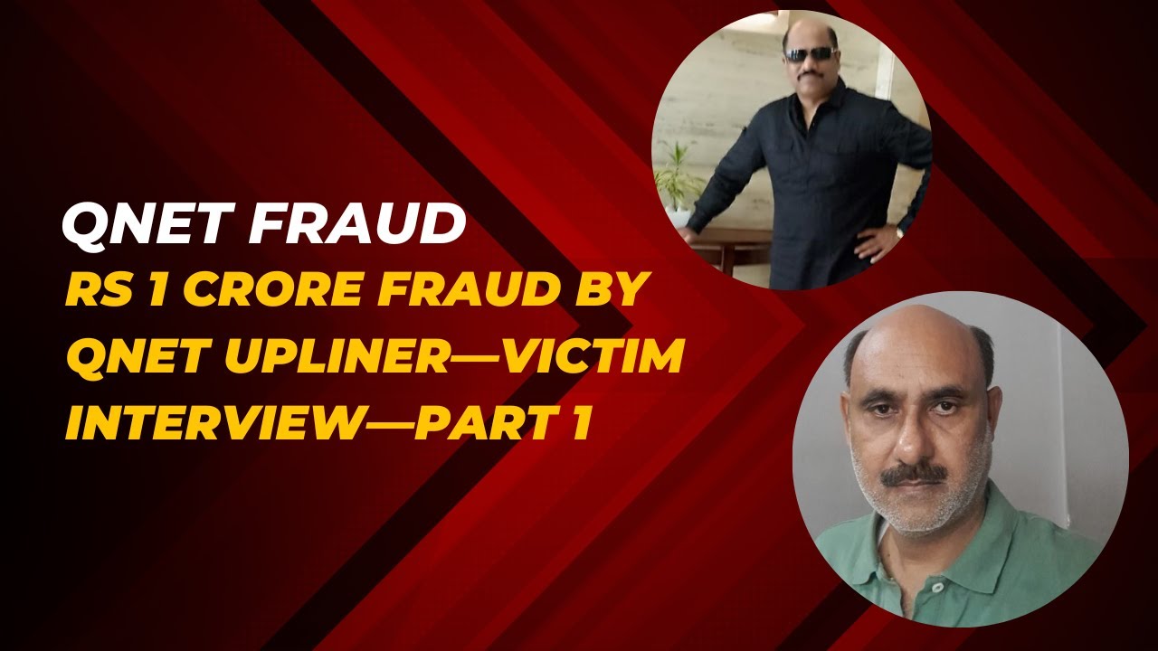 QNET Fraud - 1 Cr by upliner - FIR lodge in Thane Meera - Bahaider
