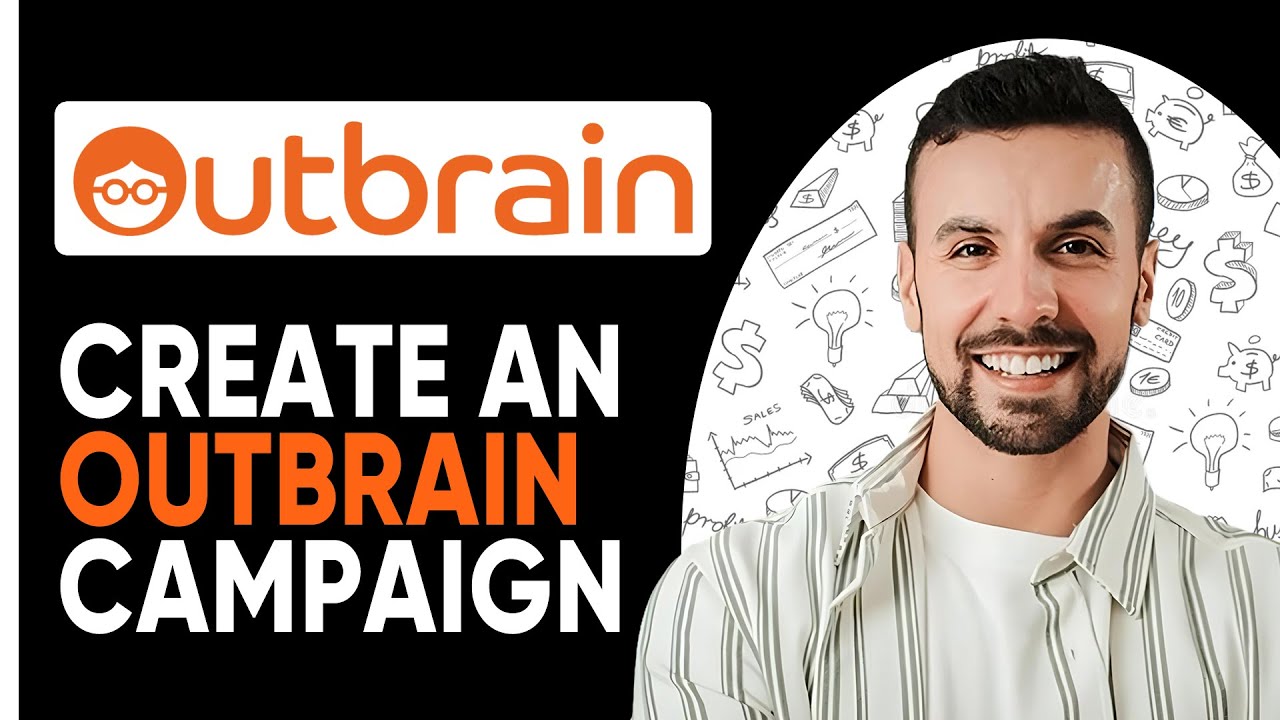 How to Create an Outbrain Campaign | (Step by Step Guide 2025)