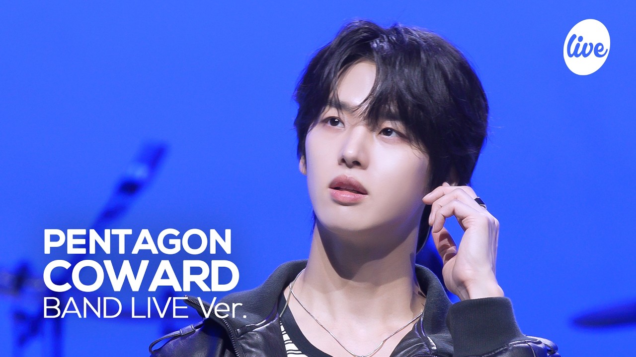 [4K] PENTAGON(펜타곤) &ldquo;겁쟁이(COWARD)&rdquo; Band LIVE | it's Live