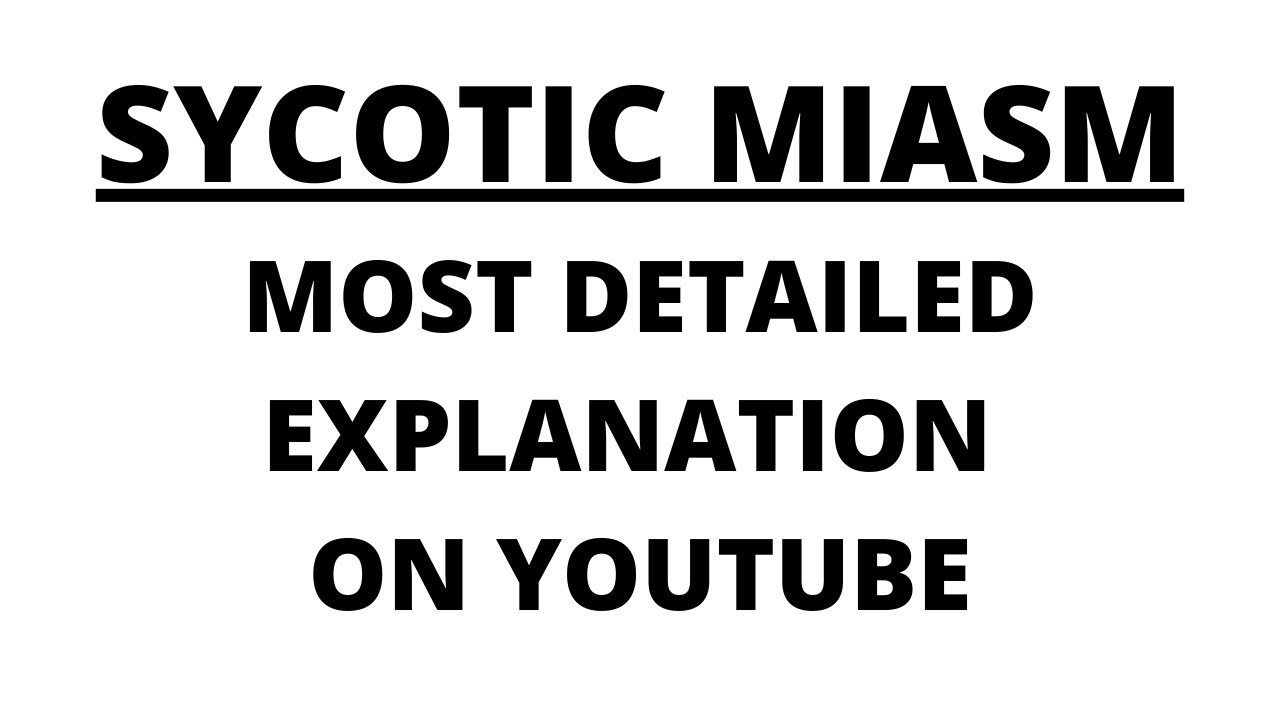 sycosis || sycotic miasm || what is sycotic miasm || sycotic miasm charecterstics || what is sycotic