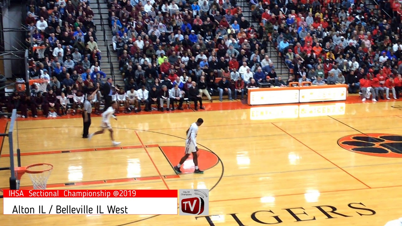 IHSA 4A Sectional : Alton IL & Belleville West IL 3/5/2019