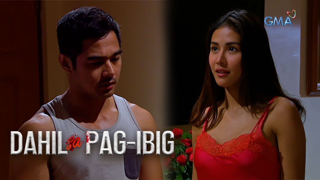 Dahil Sa Pag-ibig: Ibalik ang dating init ng pagmamahalan | Episode 28