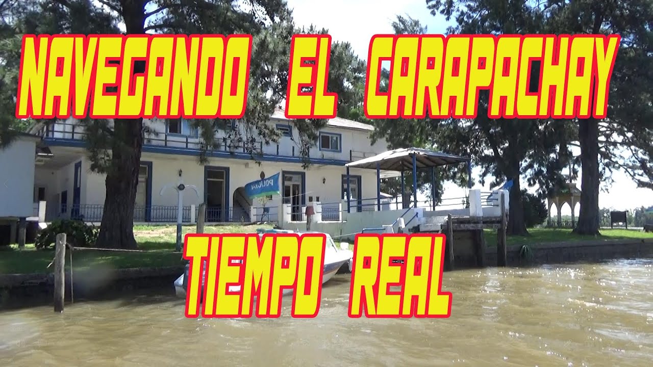 Navegando el Río Carapachay, en tiempo real y sonido ambiente