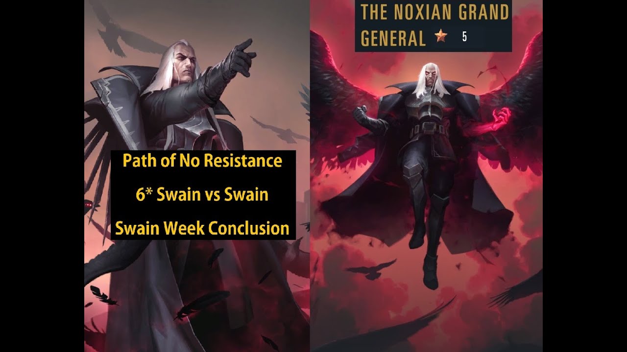 6* Swain vs Swain - the Noxian Grand Generals - The Epic Swain Week Conclusion