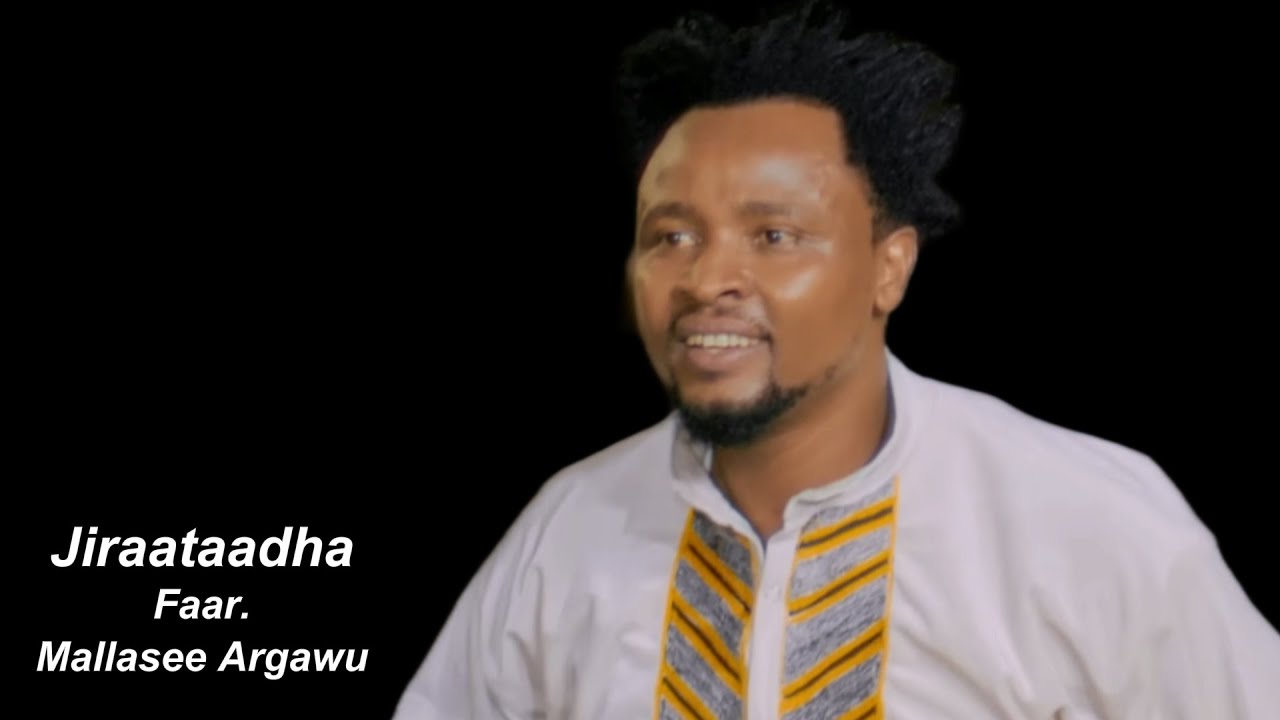 Malese Argaw || Jiraataadha || Amazing Song ✔