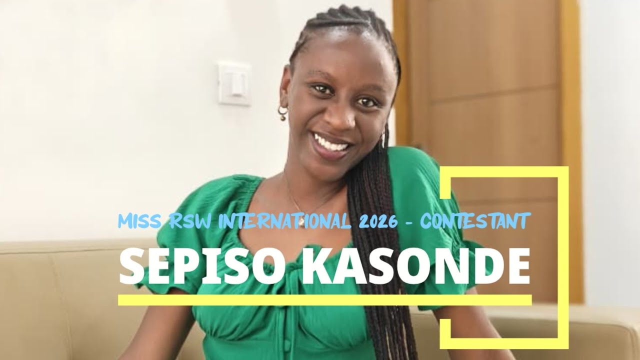 MISS RSW INTERNATIONAL 2026 | SEPISO KASONDE – SHINING FOR ZAMBIA ON THE GLOBAL STAGE