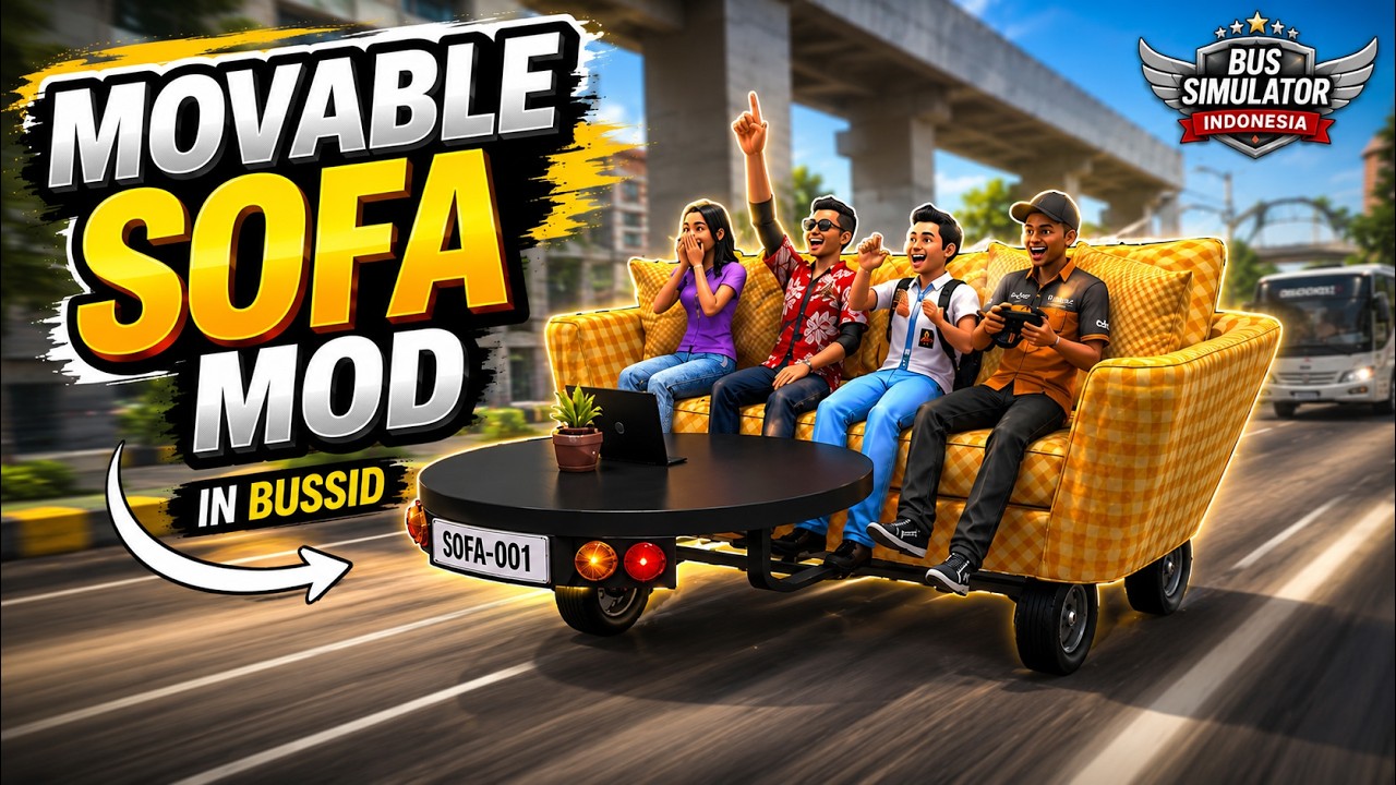 No Bus, Only Sofa! BUSSID Funniest Sofa MOD RELEASE