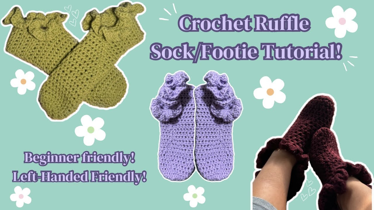 Crochet Ruffle Sock Tutorial! | Beginner Friendly! | Left-Handed Friendly!