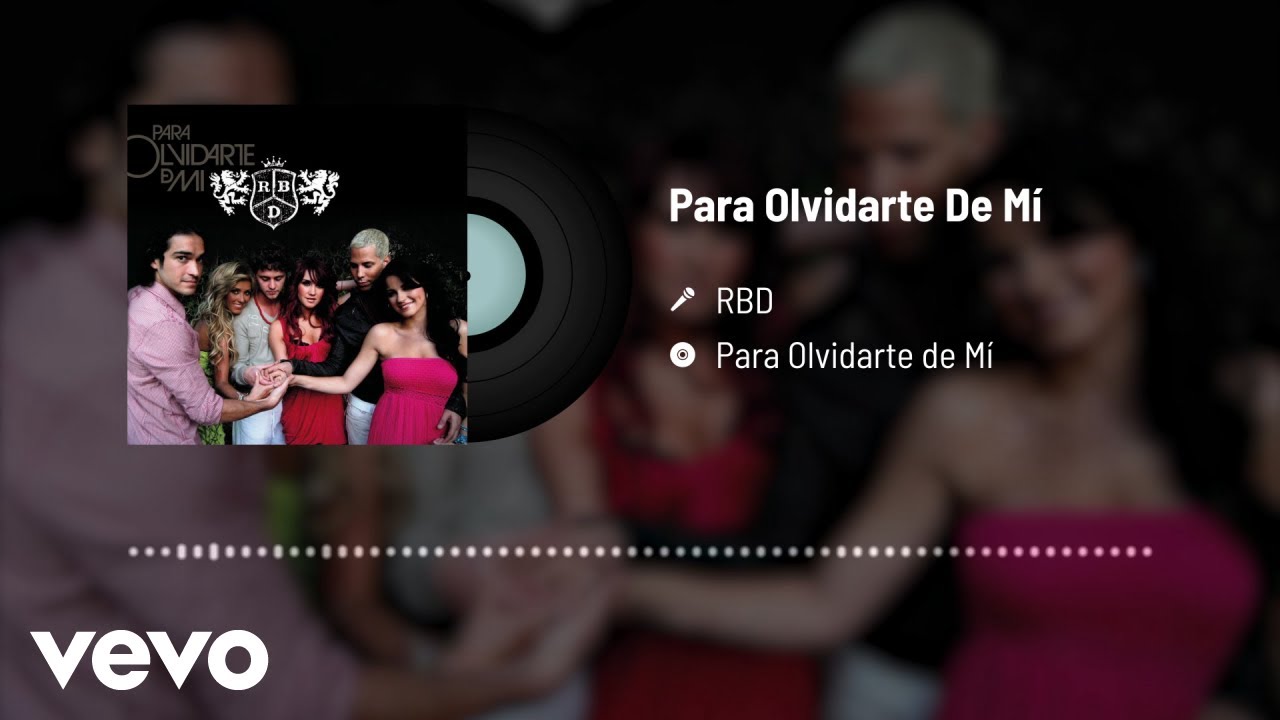 RBD - Para Olvidarte De Mí (Audio)
