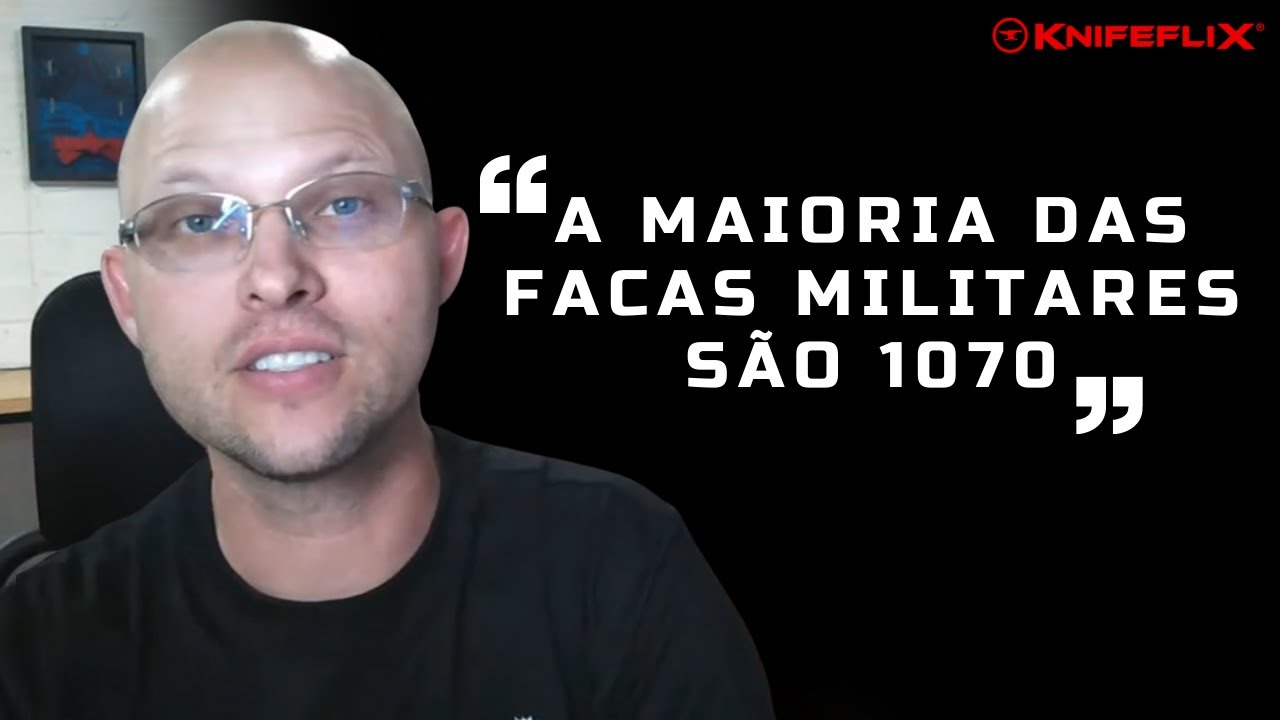 FACA MILITAR de A&ccedil;o 1070? &Eacute; bom? - Knifeflix