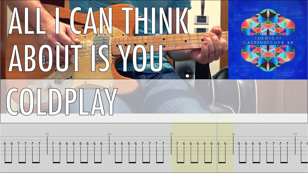 All I Can Think About Is You Coldplay Cover • Guitar Tab • Tutorial • Lesson