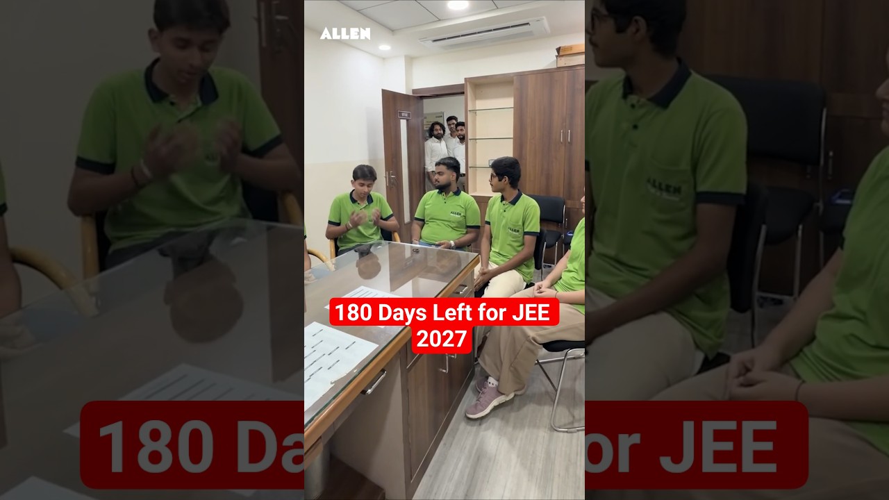 180 Days Left for JEE 2027 🚀Physics, Chemistry and Maths Complete Strategy by ALLEN Experts