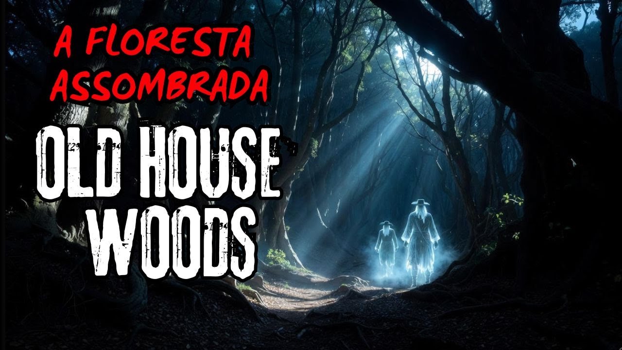 A Assombrada Old House Woods