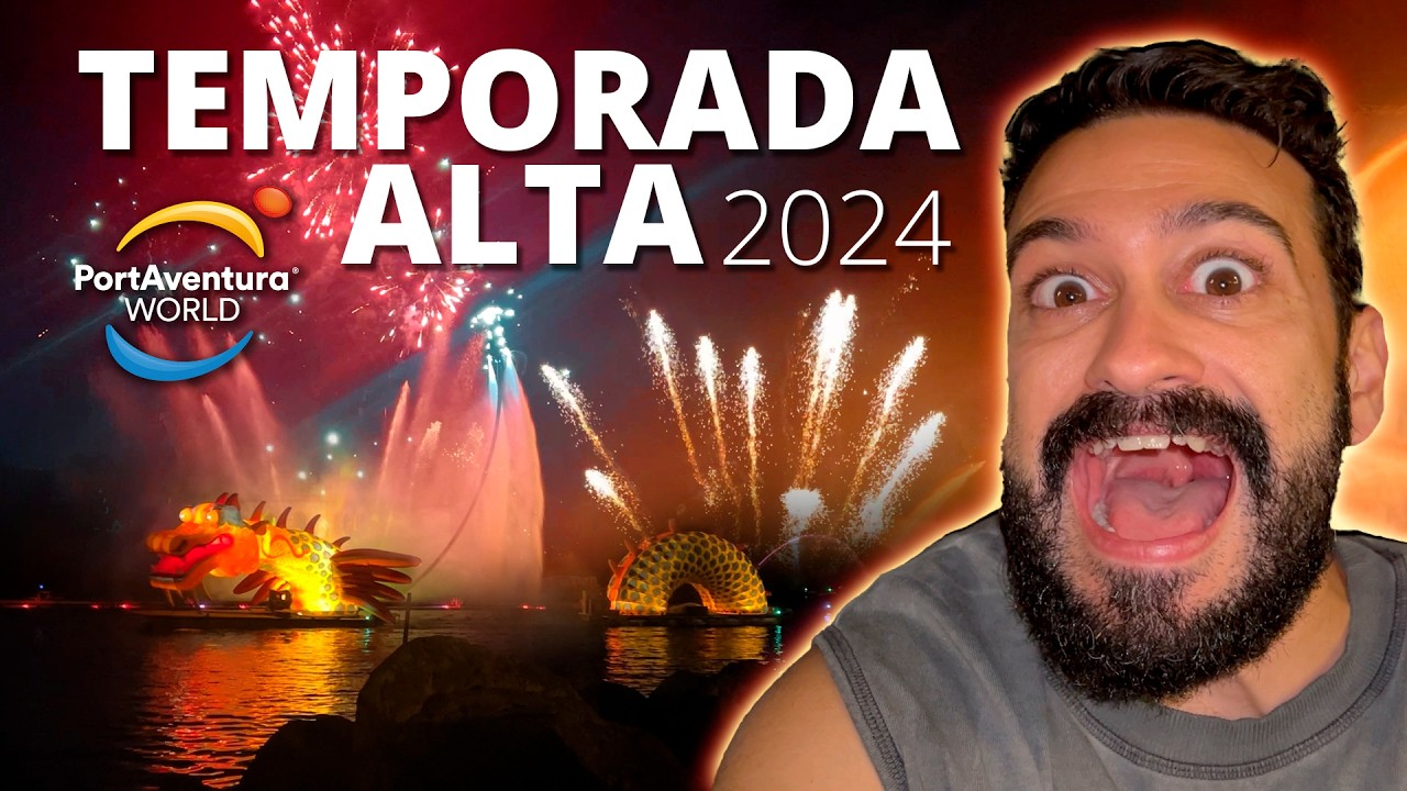 Temporada Alta con NOVEDADES en PortAventura 2024