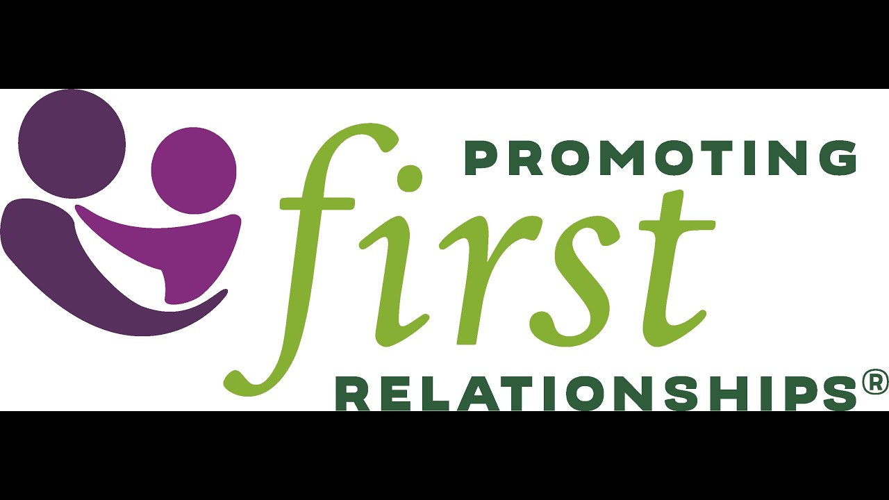Introduction to Promoting First Relationships®