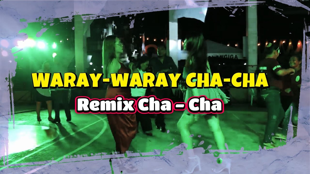 WARAY-WARAY CHA-CHA REMIX | NEW CHA CHA NONSTOP REMIX | DJ NIO LATEST REMIX | REBEATMIX