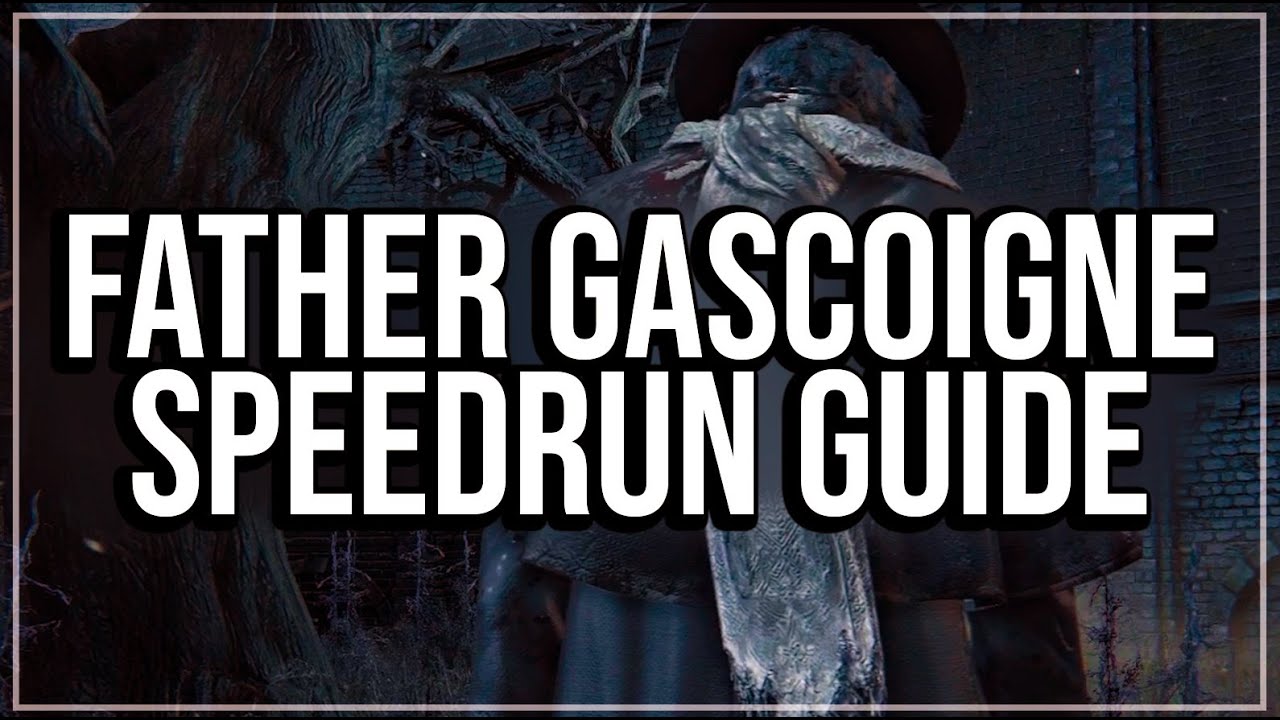 Father Gascoigne Backstab Speedrun Guide | Bloodborne Tutorial