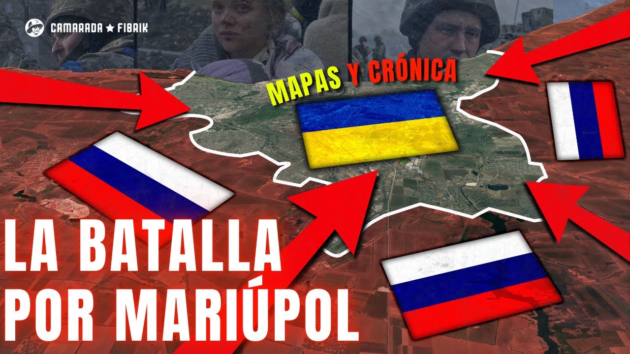 Mari&uacute;pol: 86 D&iacute;as de FURIA 💥 | Mapa Animado