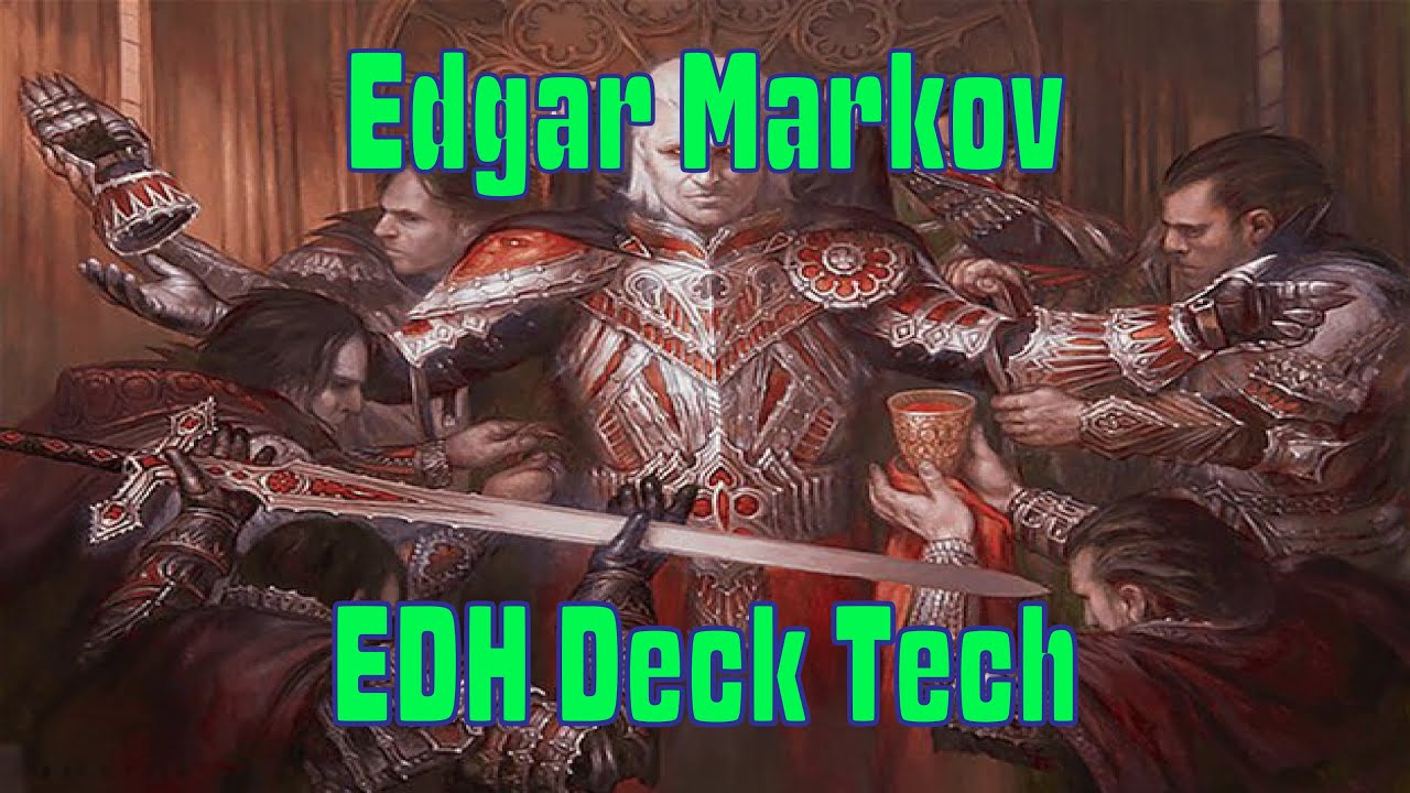 EDH Deck Tech Эпизод 13: Эдгар Марков