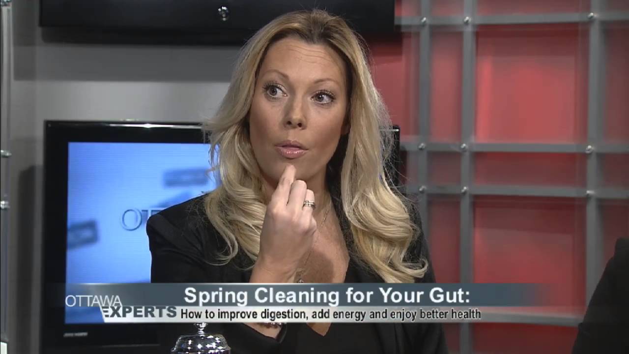 Ottawa Experts: Spring Cleaning for your Gut - Part 1