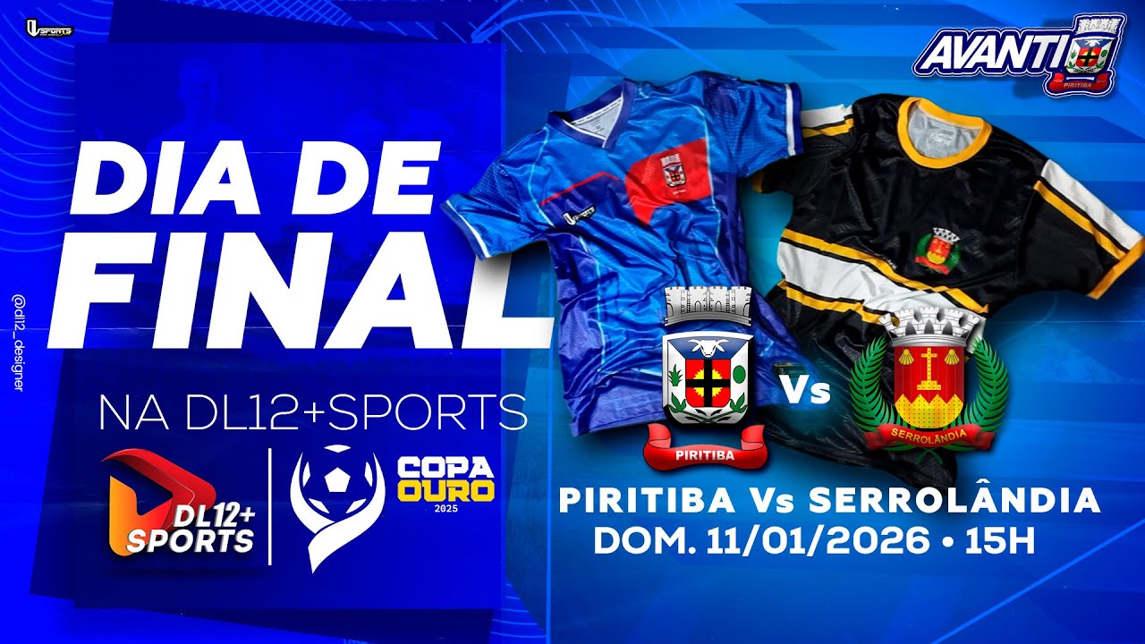GRANDE FINAL DA COPA OURO 25/26 JOGO DE VOLTA PIRITIBA Vs SERROLÂNDIA ao vivo