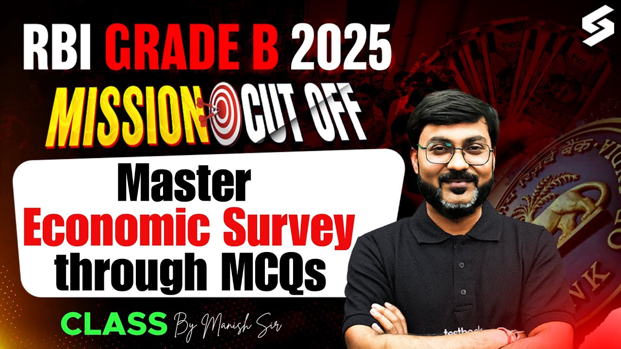 Top 50 MCQs on Economic Survey 2025 for RBI Grade B 2025 Exam | RBI Current Affairs by Manish Sir