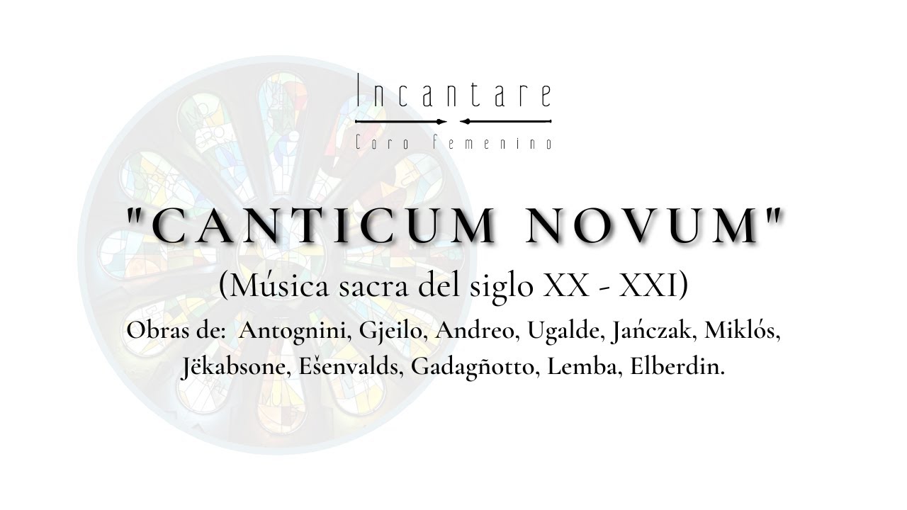 “Gratias Agimus Tibi” Laura Jëkabsone - Incantare coro femenino - Directora Natalia Vadillo