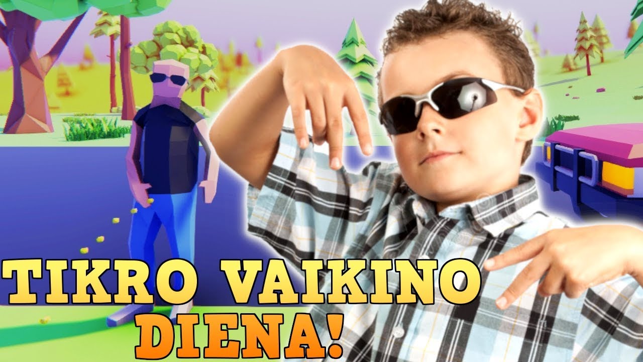 TIKRO VAIKINO DIENA!