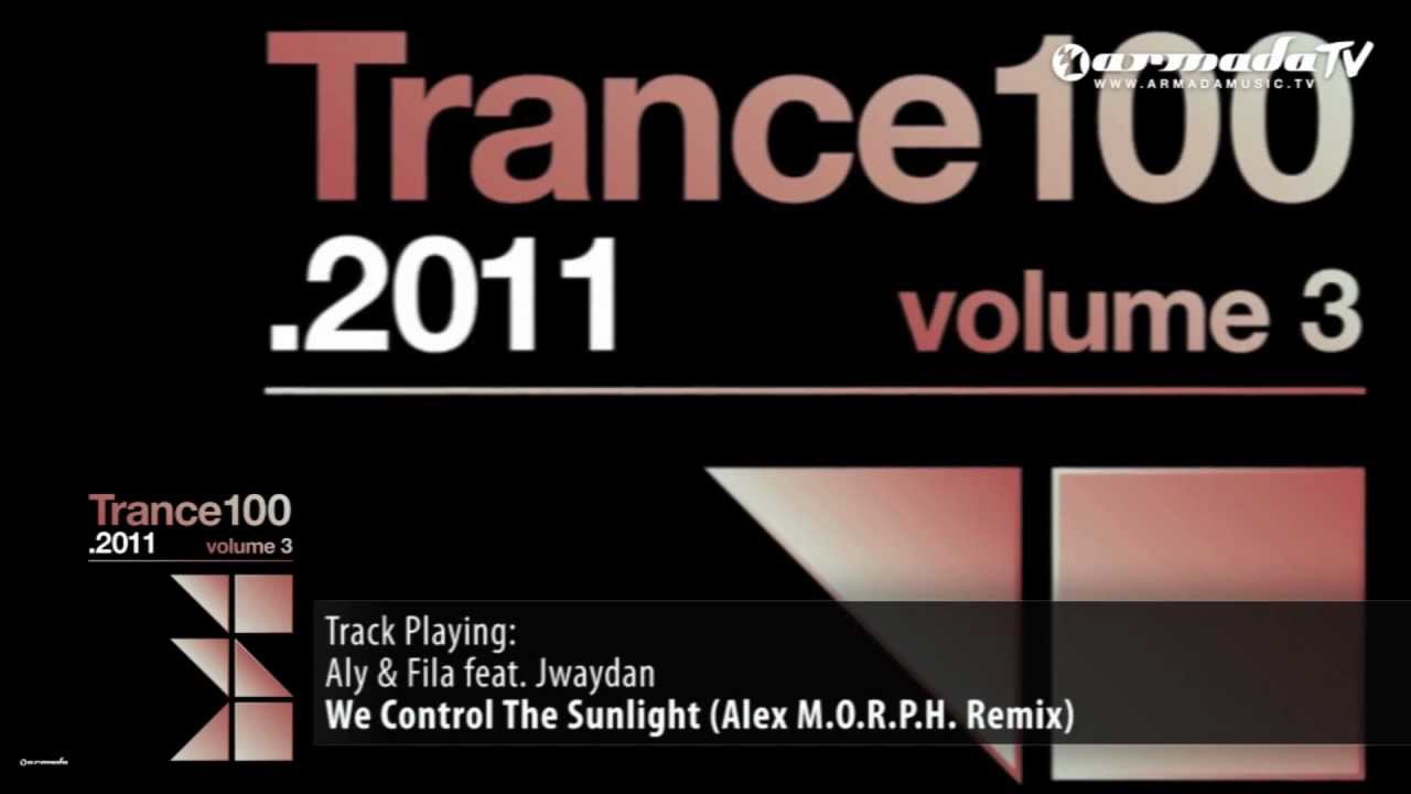 Trance 100 - 2011 Vol. 3 preview: Aly & Fila feat. Jwaydan - We Control The Sunlight