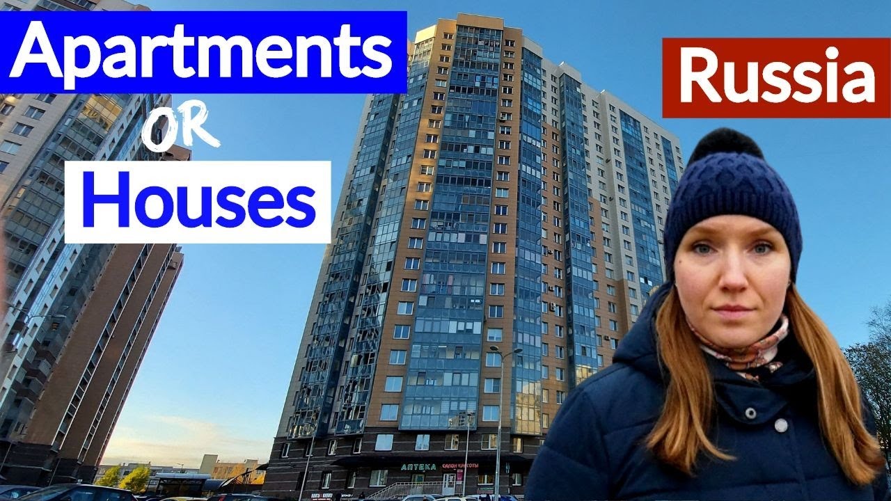 Why Russians Prefer Living in Apartments to Living in Private Houses