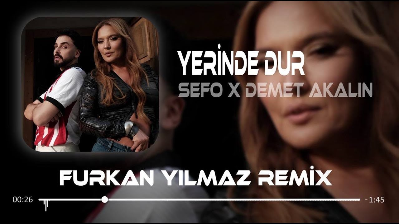 Sefo X Demet Akalın - Yerinde Dur ( Furkan Yılmaz Remix ) Vay Vay Vay