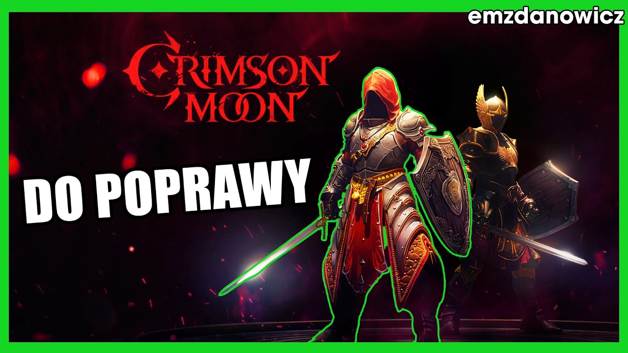 Sprawdzam CRIMSON MOON... Potencjał i PROBLEMY. Moje wrażenia z gry